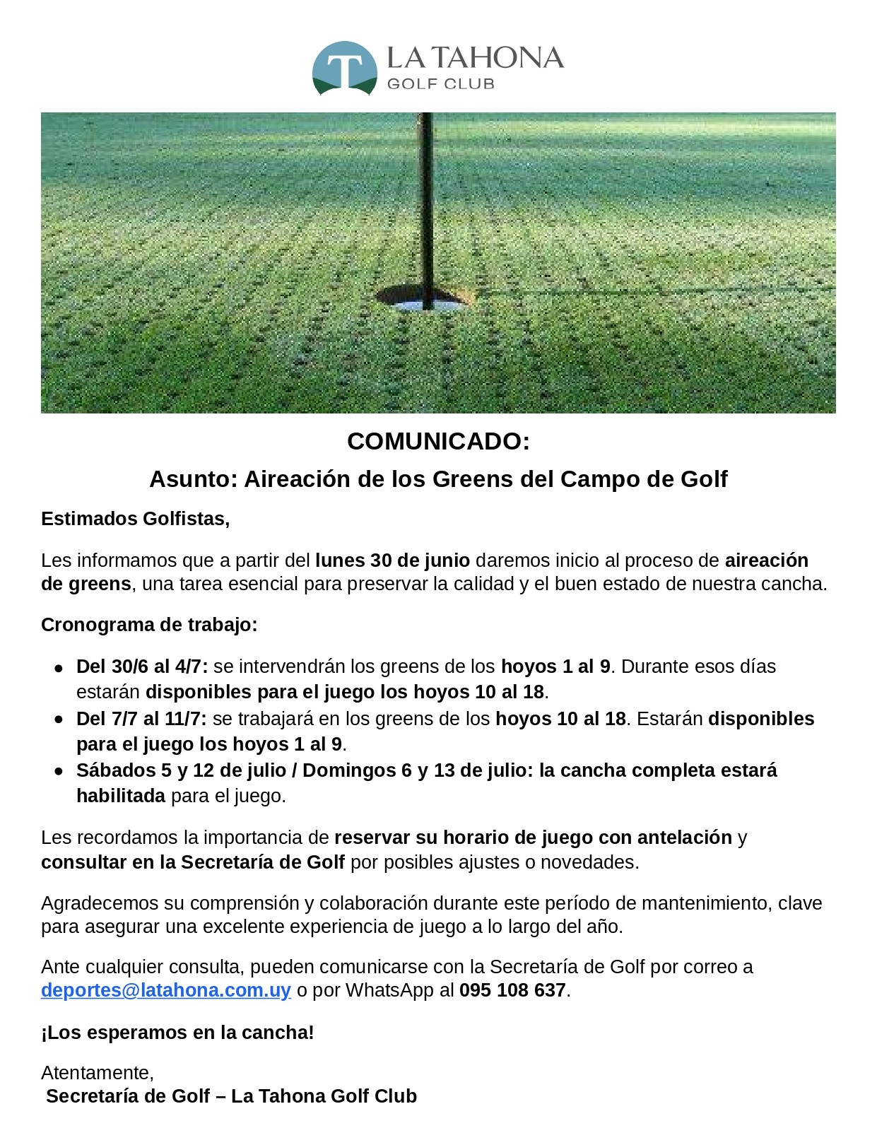AIREACIÓN DE LOS GREENS DEL CAMPO DE GOLF - DEL 30/6 AL 11/7