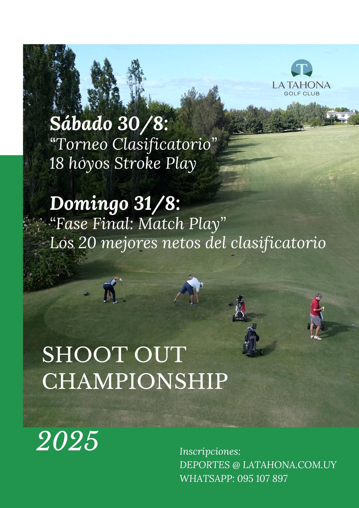 SHOOT OUT CHAMPIONSHIP - TORNEO CLASIFICATORIO (SÁBADO 30/8) Y FASE FINAL MATCH PLAY (DOMINGO 31/8)