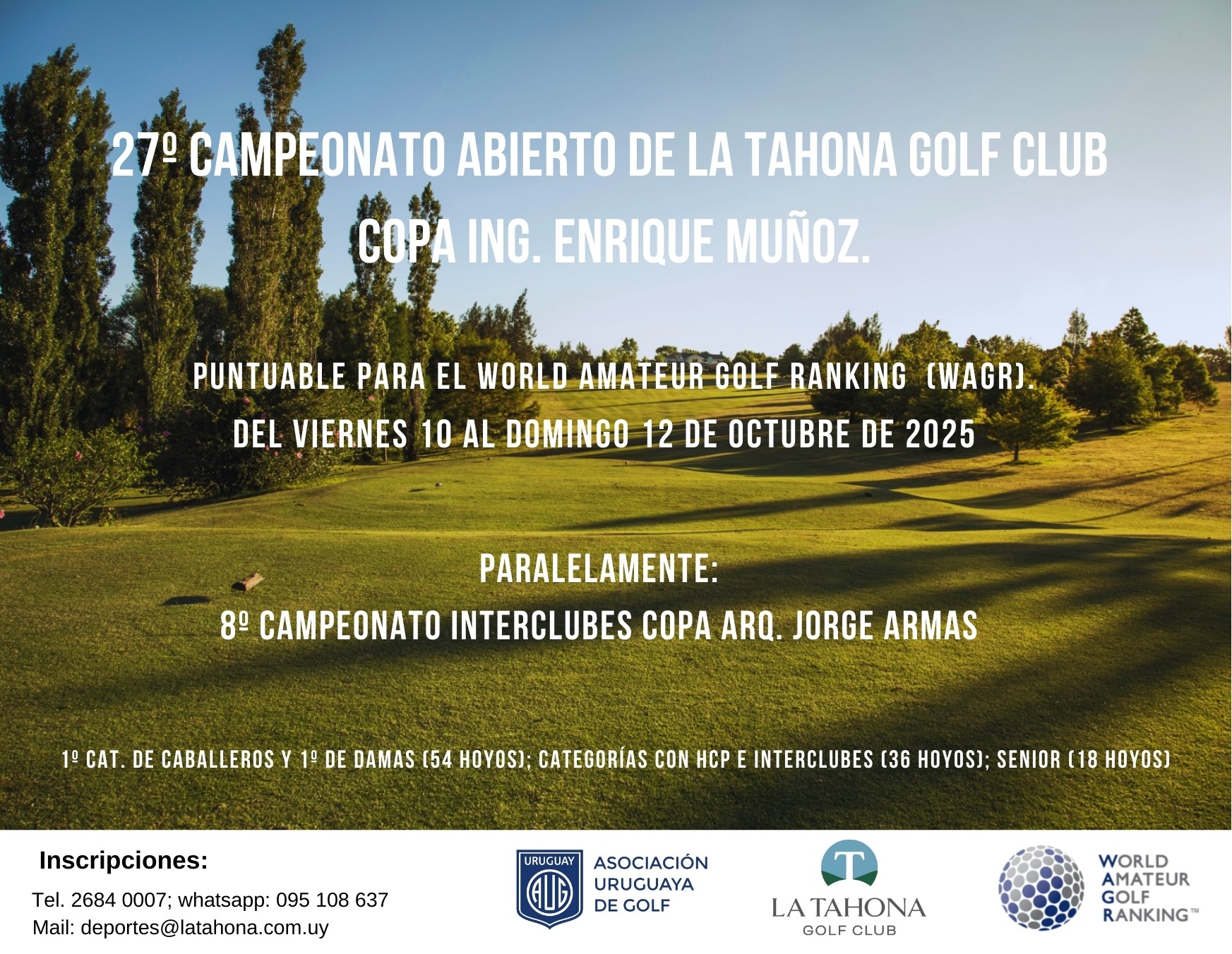 27º ABIERTO DE LA TAHONA GOLF CLUB - COPA ING. ENRIQUE MUÑOZ - INTERCLUBES COPA ARQ. JORGE ARMAS