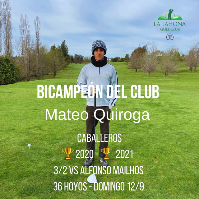 Mateo Quiroga es el bicampen del club en caballeros - 2020 / 2021