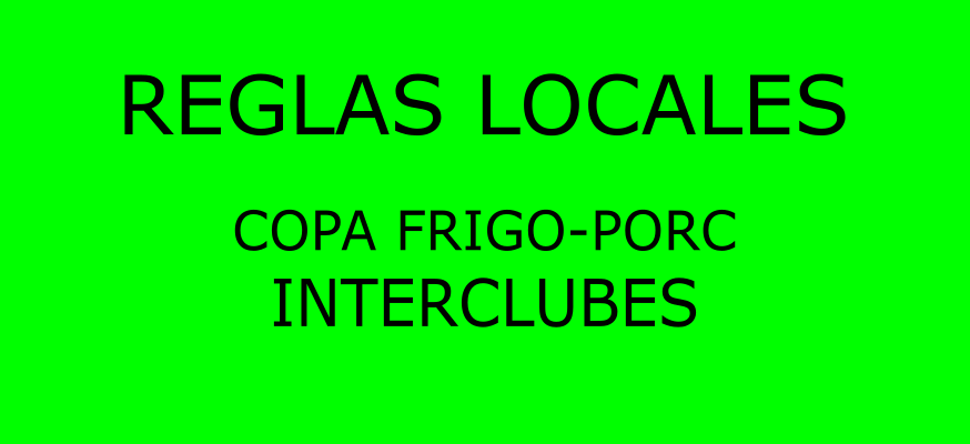 REGLAS LOCALES COPA FRIGO-PORC